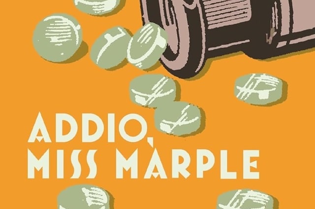 Sulla copertina di Addio, Miss Marple di Agatha Christie c'è un flacone rovesciato da cui escono molte pasticche